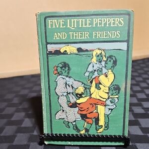 Antique Hardcover Book 'Five Little Peppers & Their Friends" by Margaret Sidney